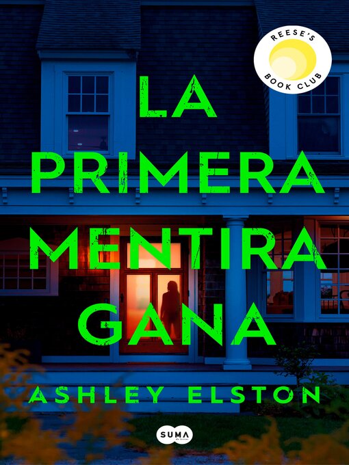 Title details for La primera mentira gana by Ashley Elston - Available